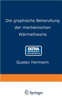 Die Graphische Behandlung Der Mechanischen Wärmetheorie