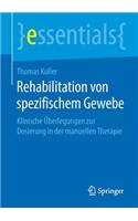 Rehabilitation von spezifischem Gewebe