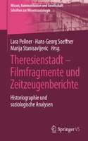 Theresienstadt - Filmfragmente Und Zeitzeugenberichte