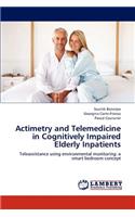 Actimetry and Telemedicine in Cognitively Impaired Elderly Inpatients