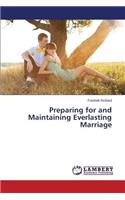 Preparing for and Maintaining Everlasting Marriage
