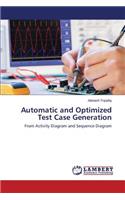 Automatic and Optimized Test Case Generation