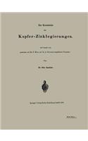 Zur Kenntnis Der Kupfer-Zinklegierungen