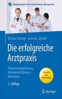 Die Erfolgreiche Arztpraxis