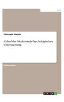 Ablauf der Medizinisch-Psychologischen Untersuchung