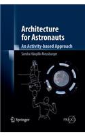 Architecture for Astronauts