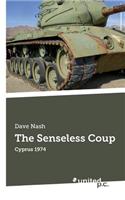 Senseless Coup