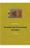 Er suchte den Tod und fand das Leben