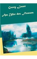 Am Ufer des Flusses