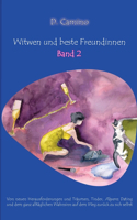 Witwen und beste Freundinnen - Band 2