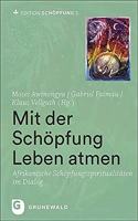 Mit Der Schopfung Leben Atmen