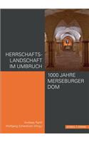 Herrschaftslandschaft Im Umbruch - 1000 Jahre Merseburger Dom