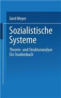 Sozialistische Systeme: Theorie- Und Strukturanalyse Ein Studienbuch