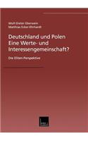 Deutschland Und Polen -- Eine Werte- Und Interessengemeinschaft?