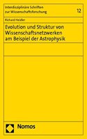 Evolution Und Struktur Von Wissenschaftsnetzwerken Am Beispiel Der Astrophysik