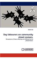 Day labourers on community street corners.