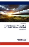 Semantics and Pragmatics of Oromo Personal Names