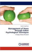 Management of Stress Through Indian Psychological Techniques