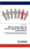 Who is responsible for human rights: the state or corporations?