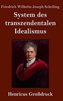 System des transzendentalen Idealismus (Großdruck)