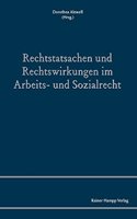 Rechtstatsachen Und Rechtswirkungen Im Arbeits- Und Sozialrecht
