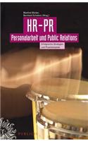 HR-PR Personalarbeit und Public Relations: Erfolgreiche Strategien und Praxisbeispiele