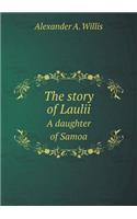 The Story of Laulii a Daughter of Samoa