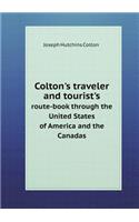 Colton's Traveler and Tourist's Route-Book Through the United States of America and the Canadas