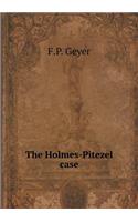 The Holmes-Pitezel Case