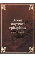 Bionis smyrnaei epitaphius adonidis: (Latin)