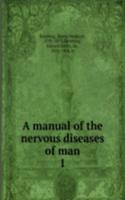manual of the nervous diseases of man