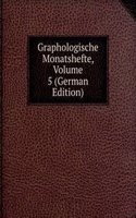 Graphologische Monatshefte, Volume 5 (German Edition)