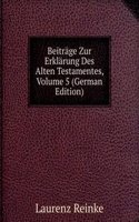 Beitrage Zur Erklarung Des Alten Testamentes, Volume 5 (German Edition)