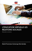 L'Éducation Virtuelle Les Relations Sociales