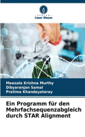 Ein Programm für den Mehrfachsequenzabgleich durch STAR Alignment