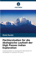 Pächterstudien für die ökologische Laufzeit der High Passes Indian Exploration