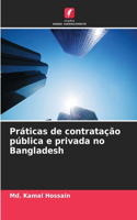 Práticas de contratação pública e privada no Bangladesh