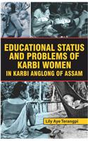 Educational Status And Problems Of Karbi Women In Karbi Anglong Of Assam