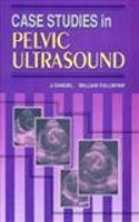 Case Studies In Pelvic Ultrasound
