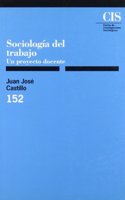 Sociologia del trabajo: Un proyecto docente