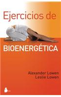 Ejercicios de bioenergetica/ The Way To Vibrant Health