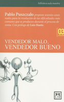 Vendedor Malo, Vendedor Bueno