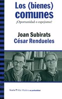 Los (bienes) comunes: Â¿Oportunidad o espejismo?