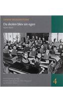Da Skolen Blev Sin Egen: 1920-1970