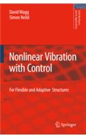 Nonlinear Vibration with Control: For Flexible and Adaptive Structures(No. 170 Solid Mechanics and its Applications)