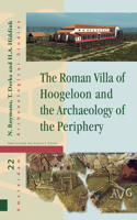 Roman Villa of Hoogeloon and the Archaeology of the Periphery