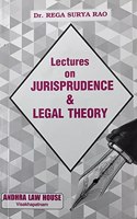 Lectures On Jurisprudence & Legal Theory (Dr Rega Surya Rao)