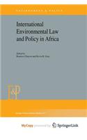 International Environmental Law and Policy in Africa