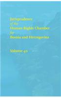 Jurisprudence of the Human Rights Chamber for Bosnia and Herzegovina Collection