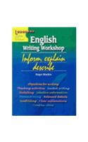 English Writing Workshop Inform Explain Describe